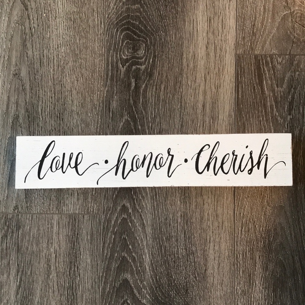 Love Honor Cherish Sign